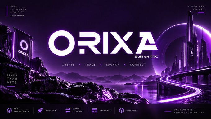 A promotional banner for 'ORIXA Built on ARC' with a purple futuristic cityscape background, highlighting features like NFT Marketplace, Launchpad, Swap & Liquidity, and Payments.