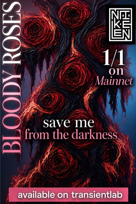 An NFT advertisement features a dark, moody floral artwork with red roses and the text 'BLOODY ROSES', 'NEKOKEN', '1/1 on Mainnet', 'save me from the darkness', and 'available on transientlab'.