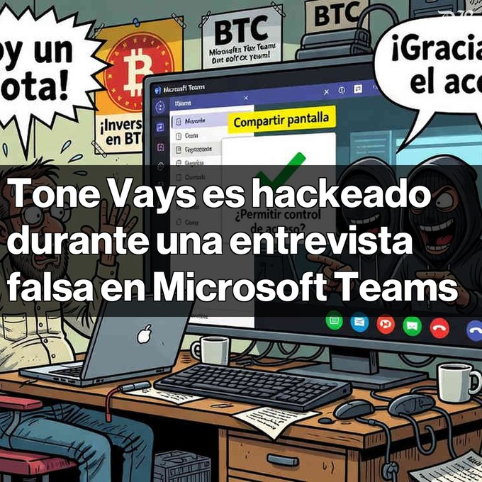A comic-style illustration depicts a man being hacked on Microsoft Teams, with Spanish text reading 'Tone Vays es hackeado durante una entrevista falsa en Microsoft Teams' and speech bubbles mentioning 'BTC' and 'Compartir pantalla'.
