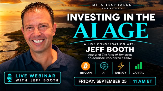 Promotional graphic for a Mita TechTalks live webinar titled "INVESTING IN THE AI AGE," featuring a smiling Jeff Booth set against a scenic ocean sunset backdrop, with icons representing Bitcoin, AI, Energy, and Capital, scheduled for Friday, September 25 at 11 AM ET.