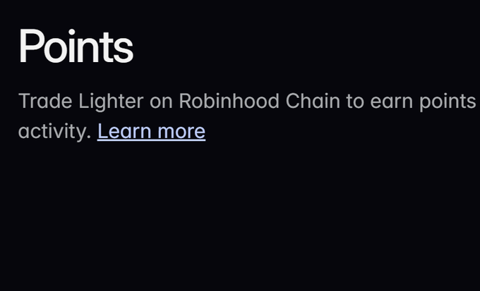 A dark screen with white text reading 'Points' and 'Trade Lighter on Robinhood Chain to earn points activity.' with a 'Learn more' link.