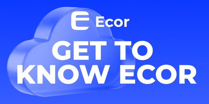 The image features the "Ecor" logo with a cloud-like icon on a blue background, alongside the bold text "GET TO KNOW ECOR." It visually introduces the Ecor token brand, complementing the post's message about showcasing ECOR's utility, payments, and practical role within the Web3 ecosystem.