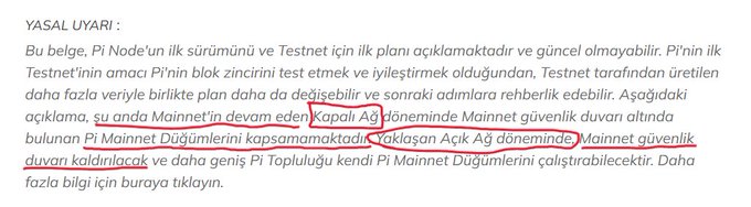A Turkish legal disclaimer (YASAL UYARI) about Pi Node Testnet, with phrases like 'Kapalı Ağ', 'Pi Mainnet Düğümlerini', and 'Yaklaşan Açık Ağ döneminde' underlined in red.