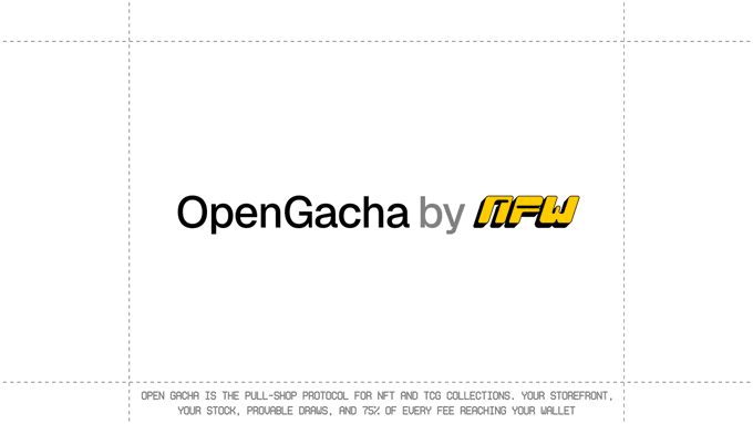 A promotional graphic reading 'OpenGacha by NFW' with tagline text explaining it as 'THE PULL-SHOP PROTOCOL FOR NFT AND TOY COLLECTIONS' where every fee rewards your wallet.
