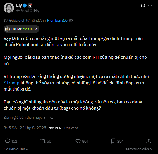 A Vietnamese-language X post from @ProofofEly discusses rumors that Trump or his family will launch a token on Robinhood this weekend, prompting people to dump their RH crypto holdings in preparation. The post notes that while $TRUMP (currently $2.110) remains the official Trump token, the family could release something new, and asks followers if they believe the rumor and whether they're "bagging" for it—aligning with the shared caption's strategy of being positioned (with ETH) to ride a potential wave and exit quickly before FOMO takes hold.