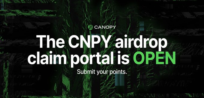 A promotional graphic from Canopy announcing that "The CNPY airdrop claim portal is OPEN," with instructions to "Submit your points," set against a stylized dark green textured background. The image visually highlights the Canopy Network (CNPY) airdrop announcement, complementing the post's step-by-step instructions for users to connect their wallets and submit their testnet-earned points for the CNPY airdrop.