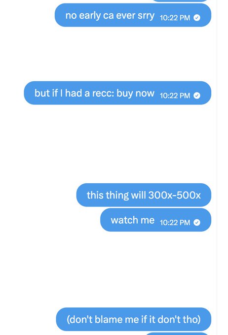 A screenshot of a text message conversation showing someone promoting a token purchase, claiming "this thing will 300x-500x" while disclaiming "no early ca ever srry" and "(don't blame me if it don't tho)" — tying to the $TOKEN pump address shared in the post as the recommended entry point.