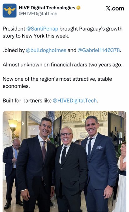A tweet from HIVE Digital Technologies (@HIVEDigitalTech) highlights President @SantiPenap presenting Paraguay's growth story in New York, joined by @bulldogholmes and @Gabriel1140378, accompanied by a photo of three men in suits.