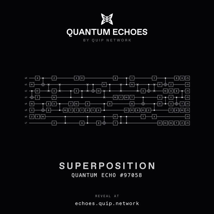 A black promotional poster titled 'QUANTUM ECHOES BY QUIP NETWORK' displaying a detailed quantum circuit diagram, with the text 'SUPERPOSITION - QUANTUM ECHO #97058' and 'REVEAL AT echoes.quip.network' below.