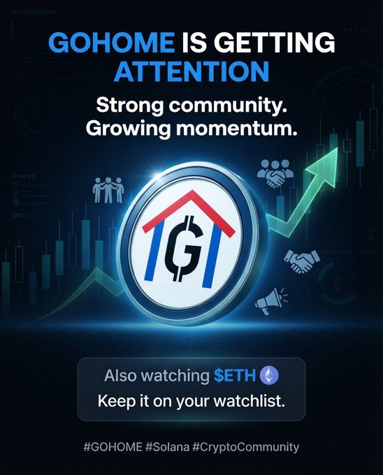 Promotional graphic for the cryptocurrency 'GOHOME' stating 'GOHOME IS GETTING ATTENTION - Strong community. Growing momentum.', with hashtags '#GOHOME #Solana #CryptoCommunity' and noting '$ETH' is also being watched.