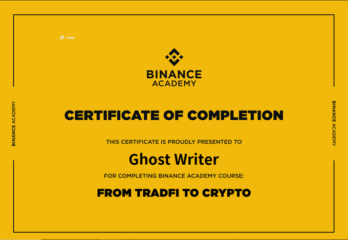 A digital 'Certificate of Completion' from 'BINANCE ACADEMY' awarded to 'Ghost Writer' for completing the course 'FROM TRADFI TO CRYPTO'.