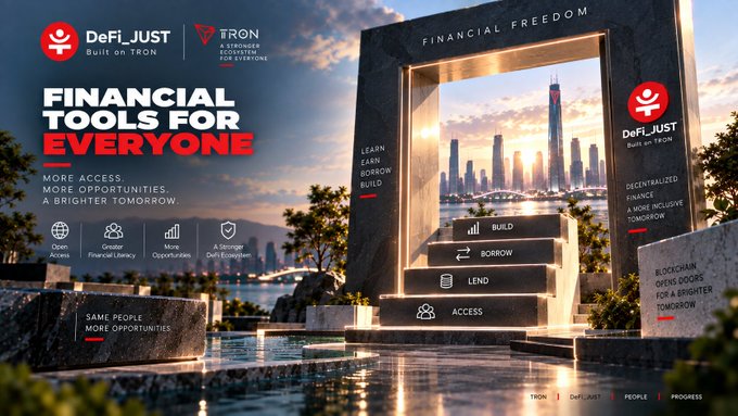 A promotional banner for 'DeFi_JUST' built on TRON, featuring the text 'FINANCIAL TOOLS FOR EVERYONE' and 'FINANCIAL FREEDOM' above a grand archway with stairs leading to BUILD, BORROW, LEND, and ACCESS options.