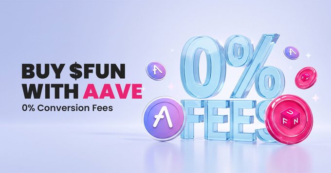 A promotional graphic reading 'BUY $FUN WITH AAVE - 0% Conversion Fees' alongside large 3D '0% FEES' text and crypto coin logos.