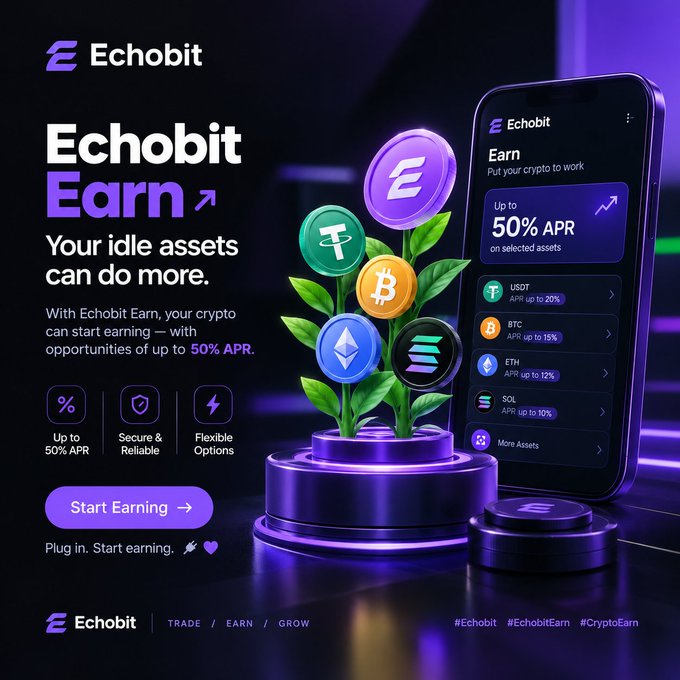 The graphic is an advertisement for Echobit Earn, featuring a glowing plant made of cryptocurrency coins (USDT, BTC, ETH, SOL) alongside a phone screen displaying "Earn - Put your crypto to work" with rates up to "50% APR" on selected assets. The tagline reads "Your idle assets can do more," reinforcing the post's message about putting currently unused crypto to work earning yield rather than letting it sit idle.