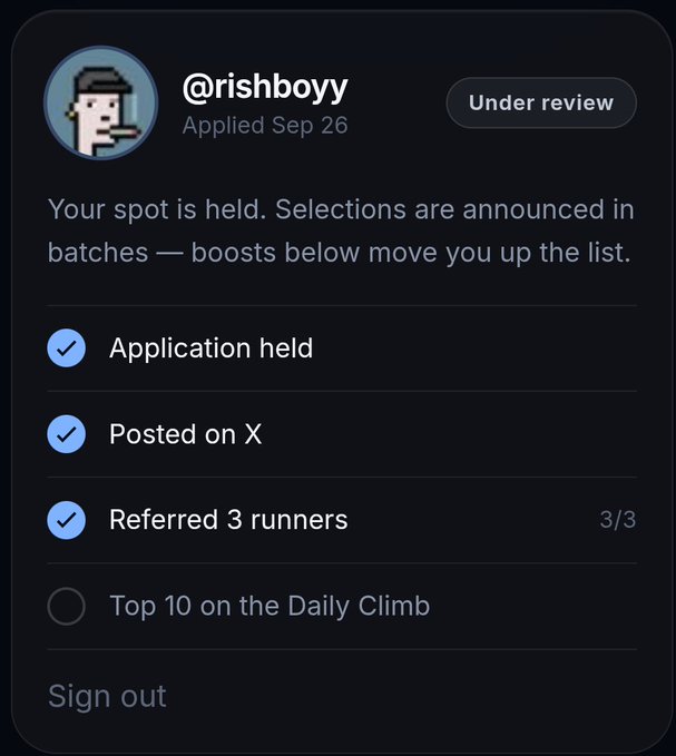 A dark-themed application status screen showing '@rishboyy' with 'Under review' status, 'Application held', 'Posted on X', 'Referred 3 runners 3/3', and an incomplete 'Top 10 on the Daily Climb' task.