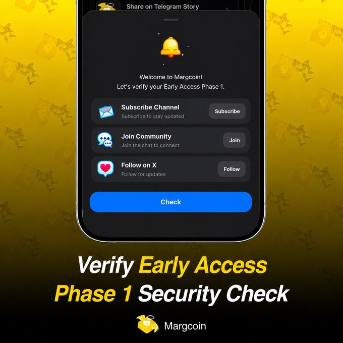 A promotional graphic for Margcoin displaying an Early Access Phase 1 security check interface on a phone screen, featuring tasks to subscribe to the channel, join the community, and follow on X, with a yellow "Verify Early Access Phase 1 Security Check" headline, reinforcing the post's instructions to complete the verification checklist.