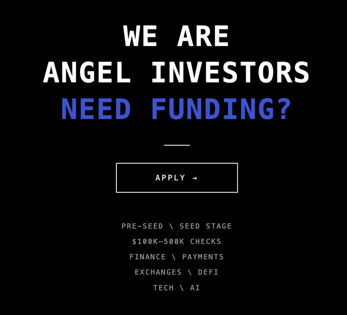 A black promotional graphic for angel investors with text reading 'WE ARE ANGEL INVESTORS NEED FUNDING?' above an 'APPLY' button, focusing on Pre-Seed/Seed Stage, $100K-500K checks in Finance, Payments, Exchanges, DeFi, Tech, and AI.