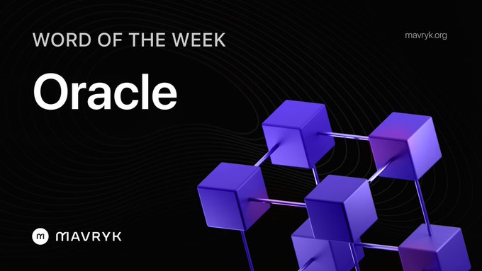 A 'Word of the Week' graphic defining 'Oracle' on a black background with abstract purple connected cubes, branded with 'mavryk.org' and the Mavryk logo.