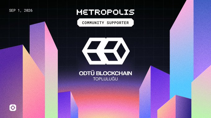 A Metropolis Community Supporter promotional graphic for ODTÜ Blockchain Topluluğu dated SEP 1, 2026 with a neon geometric cityscape design.