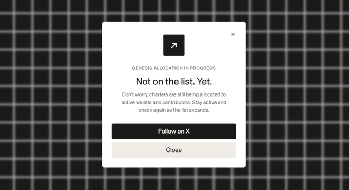 A pop-up notification stating 'Not on the list. Yet.' regarding a 'GENESIS ALLOCATION IN PROGRESS' for charters, with 'Follow on X' and 'Close' buttons.