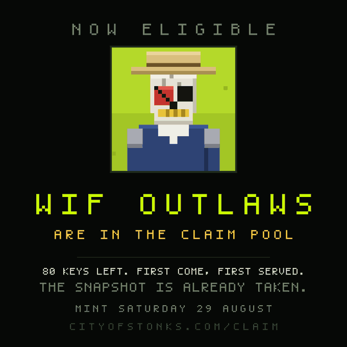 A pixel-art announcement displays a skeletal outlaw character with a cowboy hat, red eye, and gold teeth under the heading "NOW ELIGIBLE," promoting that "WIF OUTLAWS ARE IN THE CLAIM POOL" with 80 keys available on a first-come, first-served basis. The pixelated design complements the accompanying post's message about the final collection being added to the claim pool, directing viewers to cityofstonks.com/claim for the Saturday, August 29th mint.