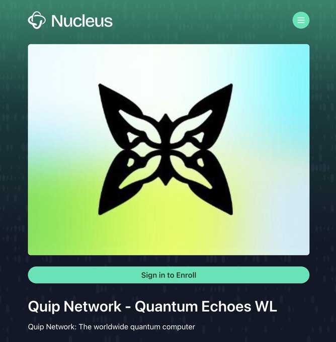 The image shows a screenshot of a website called "quip network" that has a black butterfly logo at its center, along with the text "Sign in to Enroll". The background of the image is green, which contrasts with the black butterfly logo. The main focus of the image is on the sign-in page for the quip network Quantum Echoes, and it appears to be an advertisement or promotional material related to the platform's services.