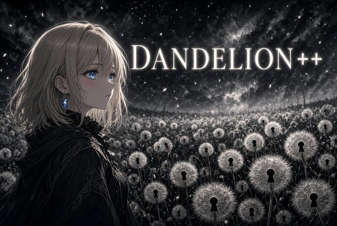 An anime-style illustration features a blonde girl with blue eyes looking at a field of keyhole-shaped dandelions under a starry sky, with the text 'DANDELION++'.