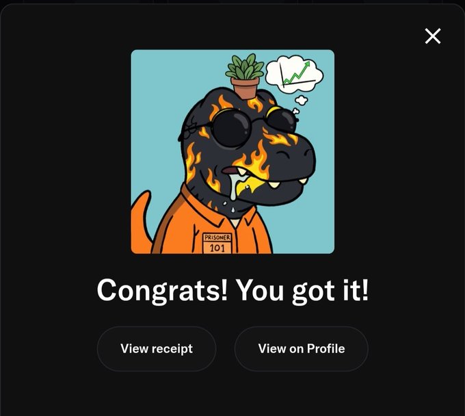 A digital pop-up screen with a dark background displaying a cartoon dinosaur with flames on its head wearing a prison uniform labeled 'PRISONER 101' and a thought bubble with a green checkmark, accompanied by the text 'Congrats! You got it!' and buttons for 'View receipt' and 'View on Profile.'
