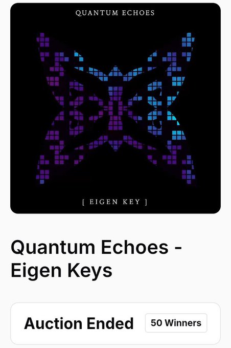 Digital art piece titled 'QUANTUM ECHOES - [EIGEN KEY]' featuring a purple and blue pixelated butterfly on a black background, labeled as an ended auction with 50 winners.