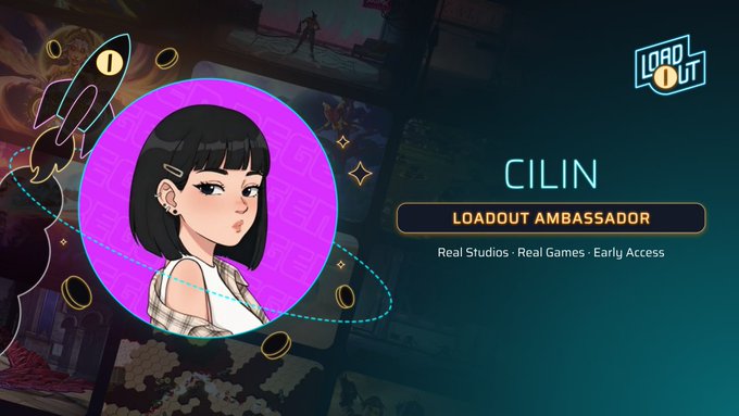 Promotional graphic for 'LOADOUT AMBASSADOR' featuring an anime-style female character named CILIN, tagged with Real Studios, Real Games, Early Access.
