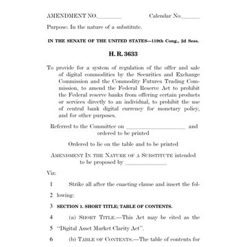The image shows a Senate amendment document (H.R. 3633) related to the CLARITY Act, titled "Digital Asset Market Clarity Act," which proposes regulatory changes for digital asset offerings by amending the Federal Reserve Act to allow central bank digital currencies for monetary policy. The document is a substitute amendment to the "Financial Services and General Government" appropriations bill, with Section 1 establishing the short title.