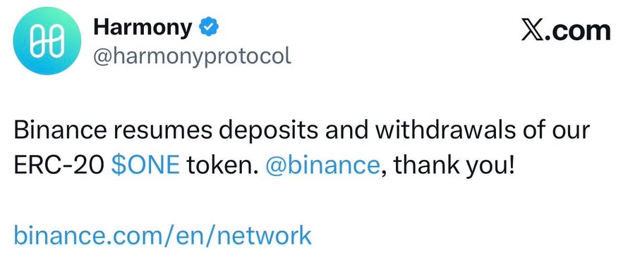 A tweet from verified @harmonyprotocol announcing 'Binance resumes deposits and withdrawals of our ERC-20 $ONE token. @binance, thank you!' with a link to binance.com/en/network.
