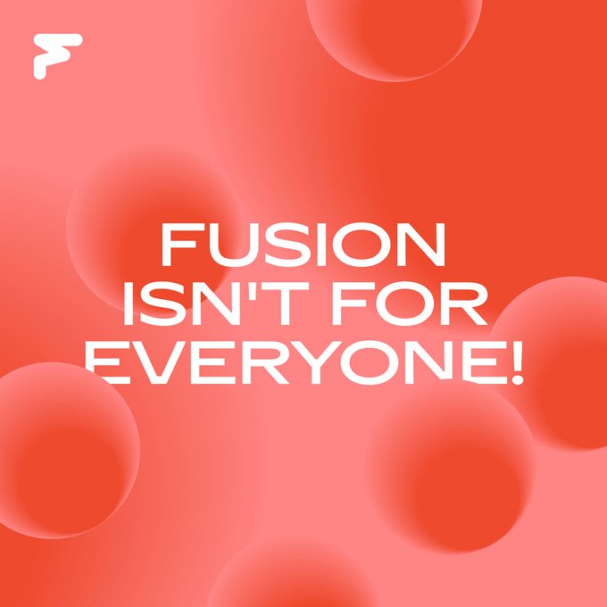 Bold white text reading "FUSION ISN'T FOR EVERYONE!" is centered over a vibrant red background with floating spheres, visually reinforcing the post's message about Fusion's selective, no-nonsense approach to working with serious venture teams.