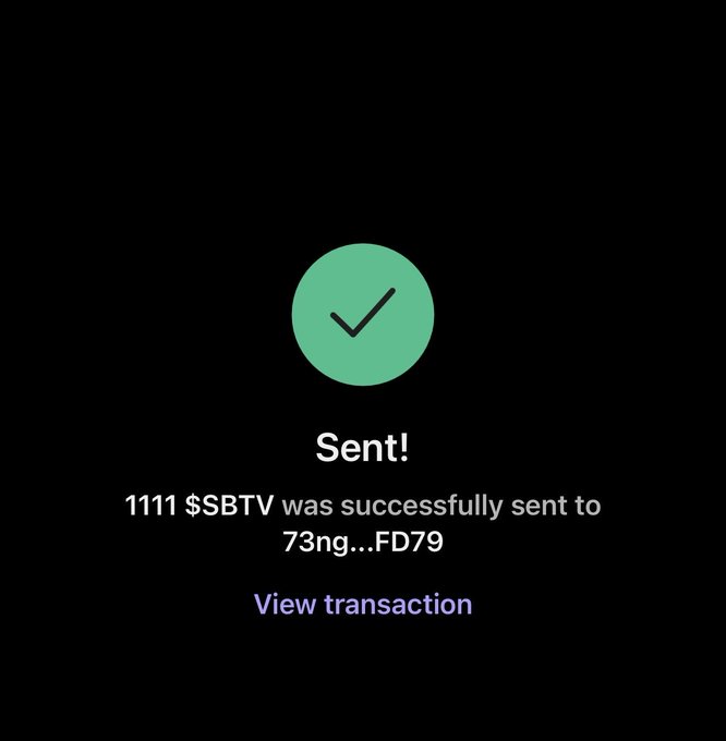 A confirmation screen displaying a green checkmark with the text "Sent! 1111 $SBTV was successfully sent to 73ng...FD79," visually reinforcing the poster's claim of securing their $SBTV bag.