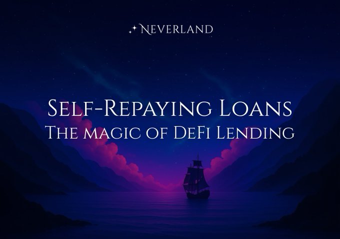 Dark fantasy-themed promotional graphic with the title 'SELF-REPAYING LOANS: THE MAGIC OF DEFI LENDING' branded 'NEVERLAND', depicting a pirate ship under a starry night sky.