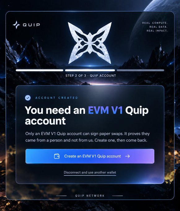 A dark digital interface for QUIP NETWORK shows 'STEP 2 OF 3 - QUIP ACCOUNT' with a message stating 'You need an EVM V1 Quip account' and a 'Create an EVM V1 Quip account' button.