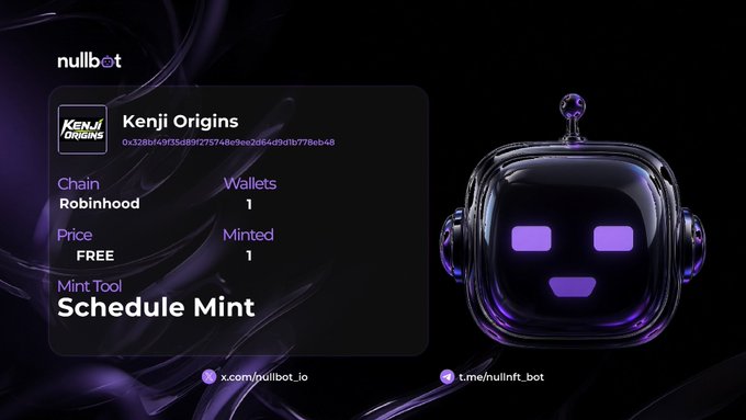 A promotional graphic for nullbot showing Kenji Origins NFT details, listing it on the Robinhood chain with a free mint option to schedule a mint.