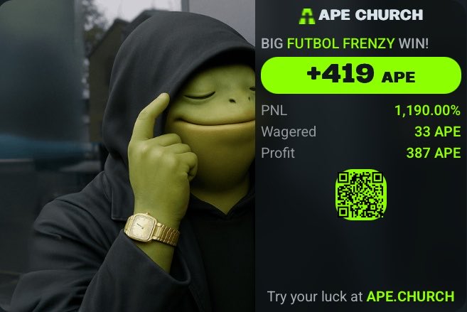 A Pepe the Frog character in a dark hoodie with a gold watch points to its head alongside an 'APE CHURCH' advertisement showing a 'BIG FUTBOL FRENZY WIN' of +419 APE, with PNL of 1,190%, wagered 33 APE, and profit of 387 APE.