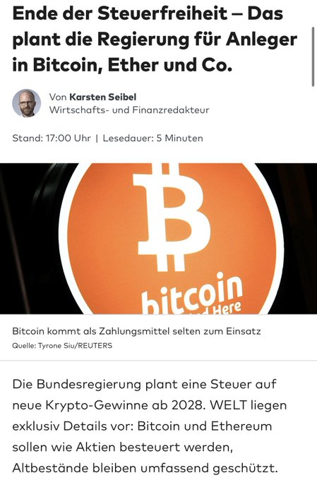 A German news article from WELT headlined "Ende der Steuerfreiheit – Das plant die Regierung für Anleger in Bitcoin, Ether und Co." reports that the German federal government plans to tax crypto gains starting in 2028, with Bitcoin and Ethereum to be taxed like stocks while existing holdings remain protected. The image features a Bitcoin sign and notes that Bitcoin is rarely used as a payment method, directly aligning with the post's claim about the end of the crypto tax exemption.