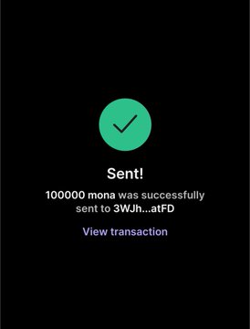 A screenshot of a confirmation screen showing a successful transaction, displaying "Sent! 100000 mona was successfully sent to 3WJh...atFD," which contradicts the accompanying post claiming to give away 200,000 $MONA in an airdrop—this is a classic crypto scam format where fake airdrop announcements try to lure users into sending funds or personal wallet information.