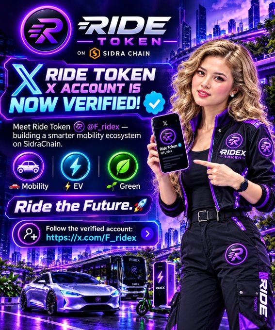 A promotional graphic for "RIDE TOKEN" on Sidra Chain announces that the X account is now verified, featuring a woman holding a phone and emphasizing themes of mobility, EV, and green energy.