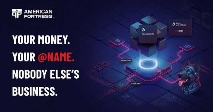 An American Fortress advertisement reading 'YOUR MONEY. YOUR @NAME. NOBODY ELSE'S BUSINESS.' with 3D isometric graphics showing cyber security features including earplugs, usertokens, and a robotic dog.