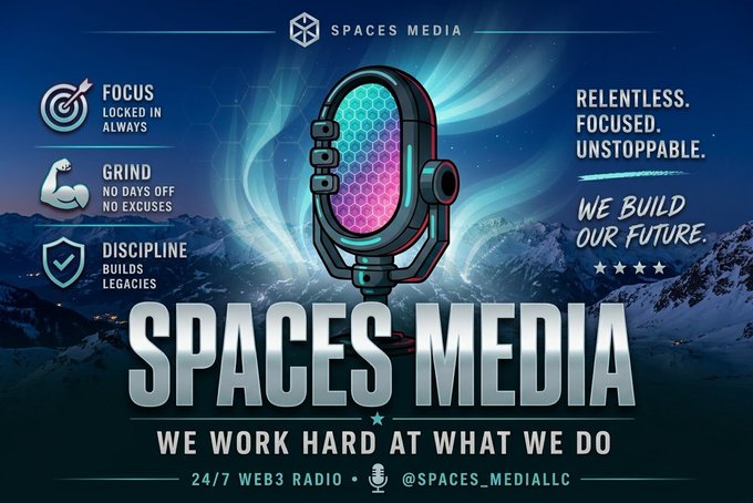A promotional graphic for 'SPACES MEDIA' featuring a neon-lit microphone with mottos like 'FOCUS LOCKED IN ALWAYS,' 'GRIND NO DAYS OFF NO EXCUSES,' and 'DISCIPLINE BUILDS LEGACIES,' promoting 24/7 web3 radio.