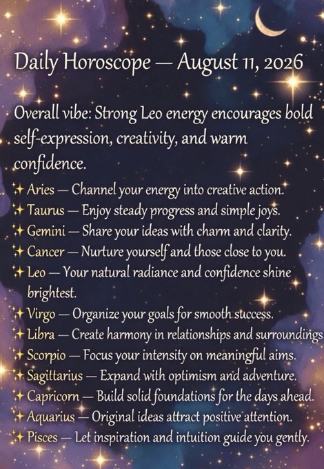 A daily horoscope graphic dated August 11, 2026, featuring a starry purple background and a crescent moon. The text highlights strong Leo energy and provides brief readings for all twelve zodiac signs, including advice like 'Aries — Channel your energy into creative action' and 'Leo — Your natural radiance and confidence shine brightest.'