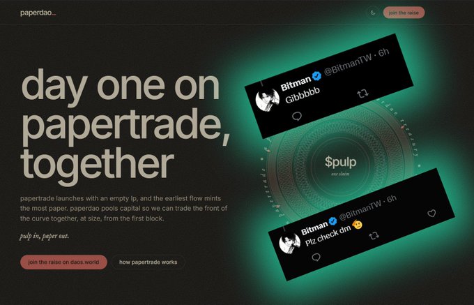A dark promotional landing page for PaperDAO features the headline "day one on papertrade, together," alongside two tilted tweet cards from user Bitman (@Bitman7W) displaying messages "Glbbb" and "Plz check dm," with a central "$pulp" coin logo. A pink "join the raise" button sits in the top right, with the post context highlighting the team's track record of 100x+ returns and promoting Bitman's whitelist activity for the new trading DAO.