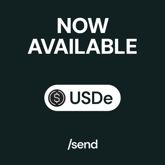 A dark teal promotional graphic with white text reading 'NOW AVAILABLE', featuring a button with a dollar sign icon and 'USDe', and the text '/send' at the bottom.