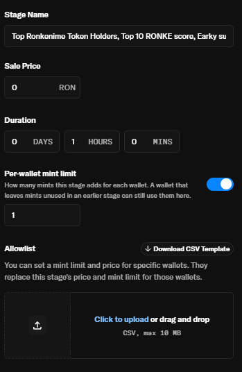 A dark-themed digital interface displays configuration options with fields labeled 'Stage Name' (Top Ronkonime Token Holders), 'Sale Price' (0 RON), 'Duration', 'Per-wallet mint limit', and an 'Allowlist' CSV upload section.