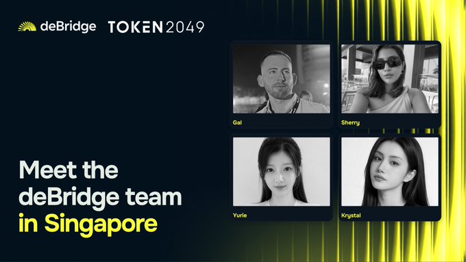 A promotional graphic for deBridge at TOKEN2049 reading 'Meet the deBridge team in Singapore' with headshots of Gal, Sherry, Yunie, and Krystal.