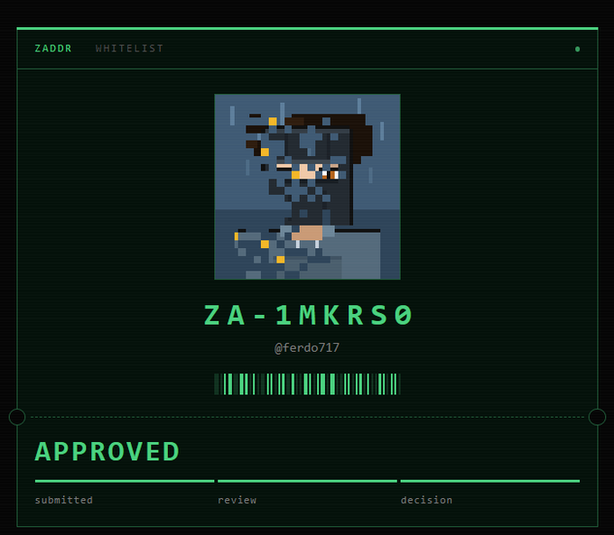 A green-themed digital interface showing a pixel art character portrait, with the text 'ZADDR WHITELIST', 'ZA-1MKRS0', '@ferdo717', a barcode, and 'APPROVED' status.