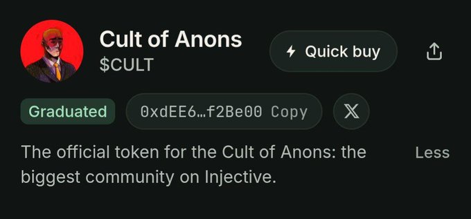 A cryptocurrency token page for 'Cult of Anons' ($CULT) on a dark background, labeled 'Graduated' with a 'Quick buy' button and described as 'the biggest community on Injective'.